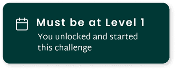 Screenshot that states Must be at Level 1. You unlocked and started this challenge